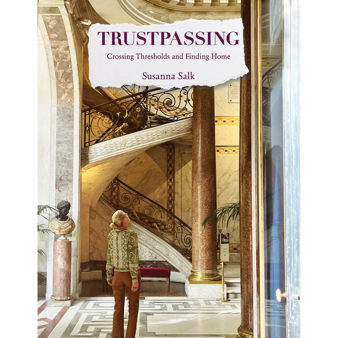 TRUSTPASSING<br> CROSSING THRESHOLDS AND FINDING HOME